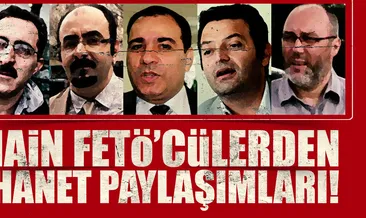 Hain FETÖ’cülerden ihanet paylaşımları