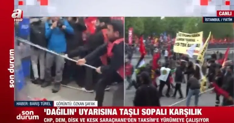 CHP, DEM, DİSK ve KESK Taksim’e yürümeye çalıştı: ‘Dağılın’ uyarısına taşlı sopalı saldırı!