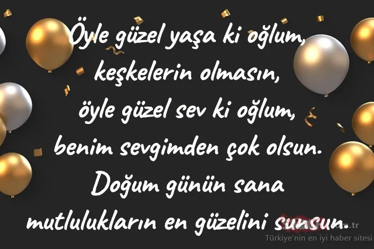 Oğluma Doğum Günü Mesajı 2022 En Güzel, Babadan ve Anneden Oğluna Doğum Günü Mesajları ile Oğluma Doğum Günü Mesajı 2022 En Güzel, Babadan ve Anneden Oğluna Doğum Günü Mesajları ile