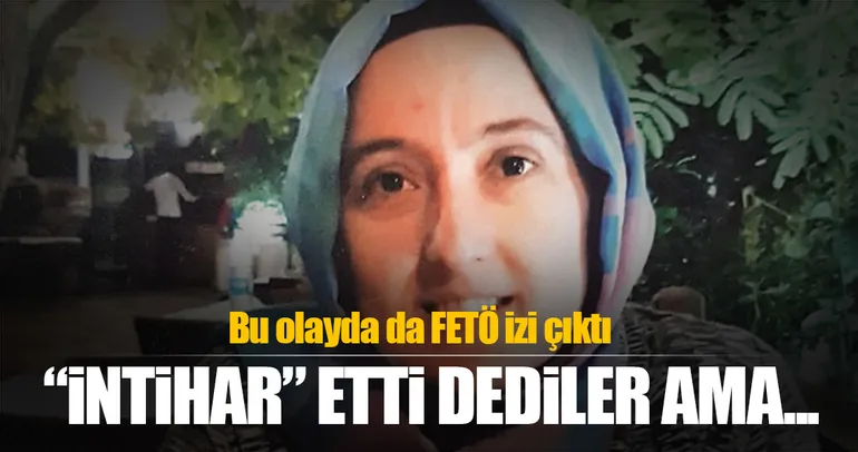 İntiharda FETÖ izi