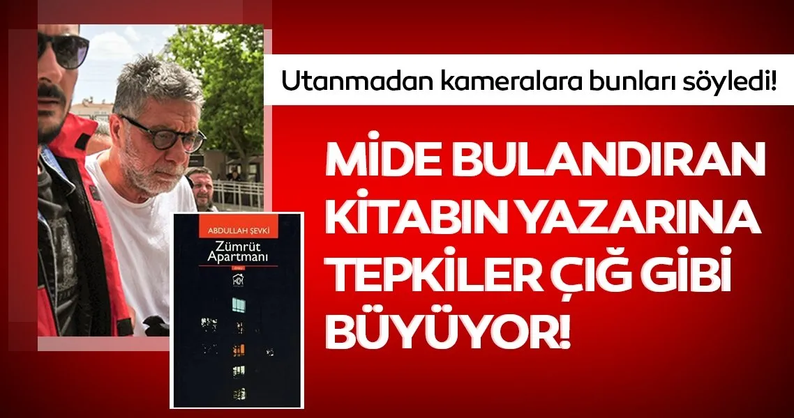 Son Dakika Haberi Zumrut Apartmani Kitabi Yazari Abdullah Sevki Nin Serbest Birakilmasina Tepki Son Dakika Haberler