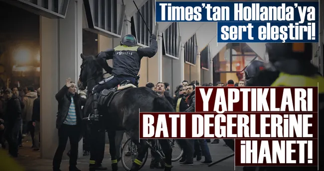 Hollanda’nın yaptığı Batı değerlerine ihanet