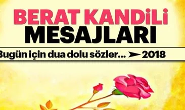 Berat Kandili Mesajlari Ile Bugunu Unutmayin Iste 2018 Resimli Berat Kandil Mesajlari En Son Haber