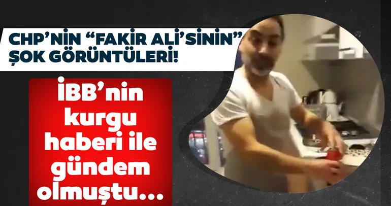 CHP’nin fakir Ali’sinin şok görüntüleri