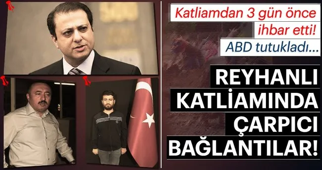 Reyhanlı katliamını 3 gün önce ihbar eden Memet Gezer ABD’de tutuklu!