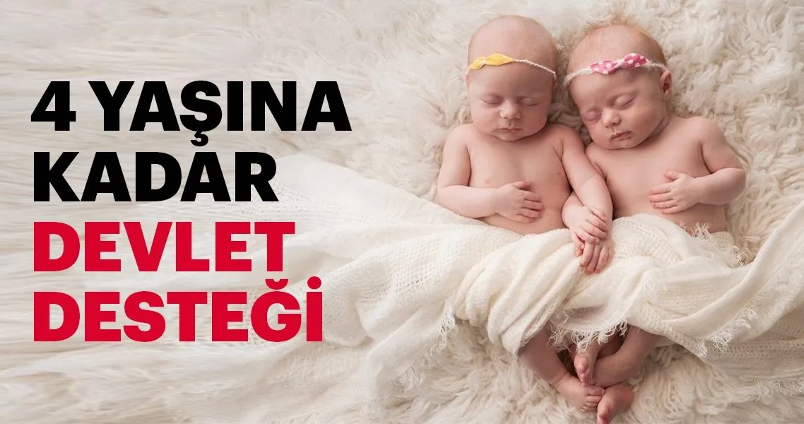 ikiz bebeklere 4 yasa kadar destek