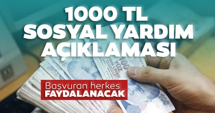 Son dakika haberi: 1000 TL sosyal yardım parası başvuran herkese dağıtılacak! e-devletten 1000 TL sosyal yardım parası başvurusu nasıl yapılır, başvuru sonuçları nasıl öğrenilir?