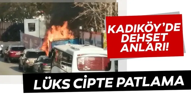 Son dakika: Kadıköy’de korkutan patlama anı kamerada! Lüks cipte patlama meydana geldi