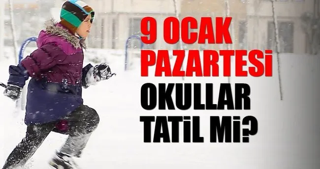 Istanbul Da 9 Ocak Okullar Tatil Mi Istanbul Valiligi Nden Flas Aciklama En Son Haber