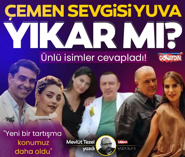 Çemen sevgisi yuva yıkar mı?