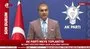 Son dakika! AK Parti MKYK sonrası Ömer Çelik'ten önemli açıklamalar | Video