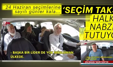 Seçim Taksi’nin bu bölümünde direksiyona Bakan Betül Sayan geçti... Duygulandıran anlar