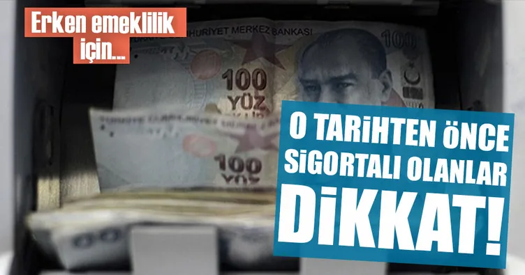 Erken sigorta emekliliği öne çeker