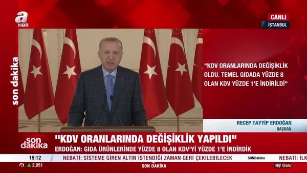 Başkan Erdoğan müjdeyi verdi! Temel gıda ürünlerine KDV müjdesi: Yüzde 1'e düştü