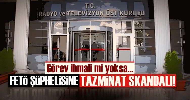 FETÖ şüphelisine tazminat skandalı!