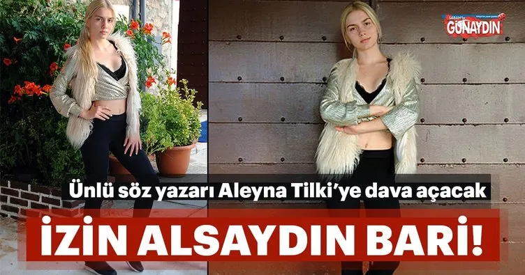 Aleyna Tilki’ye ‘Yıllar Affetmez’ davası