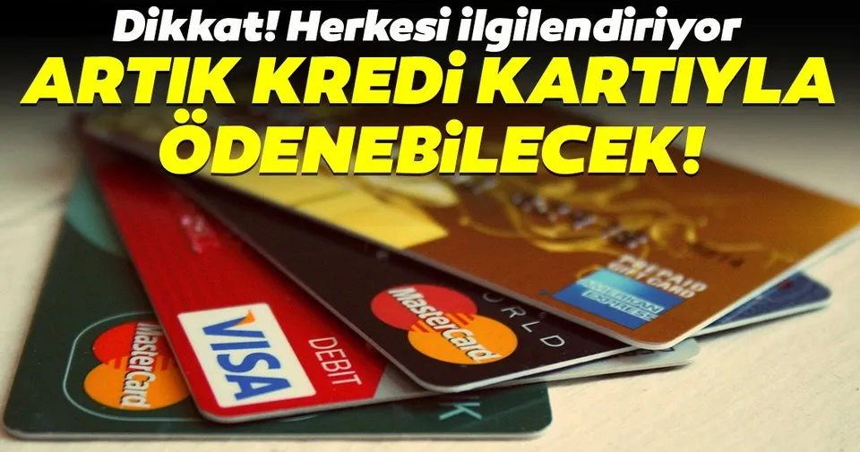 Son Dakika Gelir Idaresi Duyurdu Iste Kredi Karti Ile Odenebilecek Vergiler Son Dakika Haberler