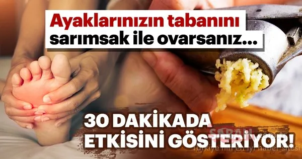 Ayaklarınızın tabanını süper besin sarımsak ile ovarsanız faydasına inanamayacaksınız! Süper besin sarımsağın faydaları şaşırtıyor!