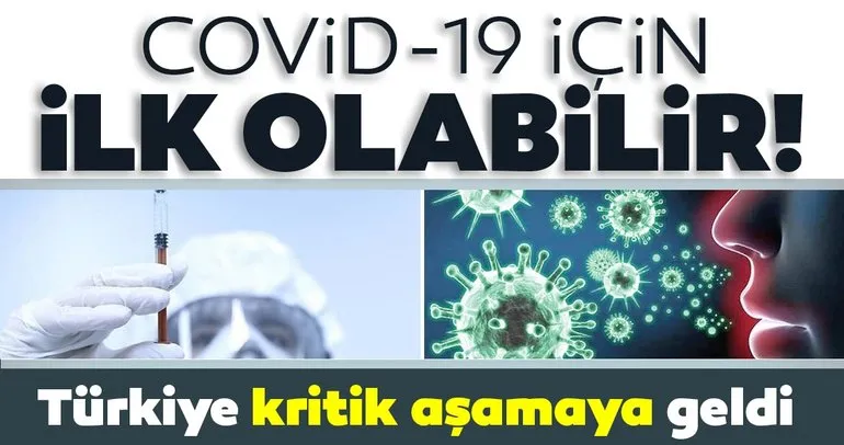 Son dakika: Türkiye kritik aşamaya geldi: Covid-19 için ilk olabilir