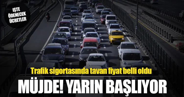 Trafik sigortasında tavan belli oldu!
