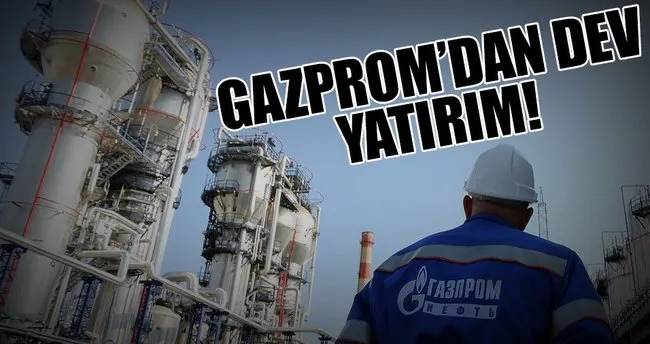 Gazprom Türkiye’ye 595 milyar $ yatıracak