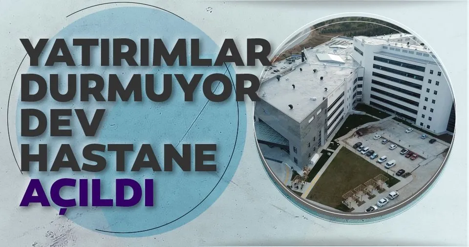 300 yatak kapasiteli Bilecik Devlet Hastanesi hasta kabul etmeye