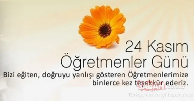 24 Kasım Öğretmenler Günü mesajları! 2021 En güzel, resimli, kısa, uzun, anlamlı, duygusal öğretmenler günü mesajları ve sözleri burada