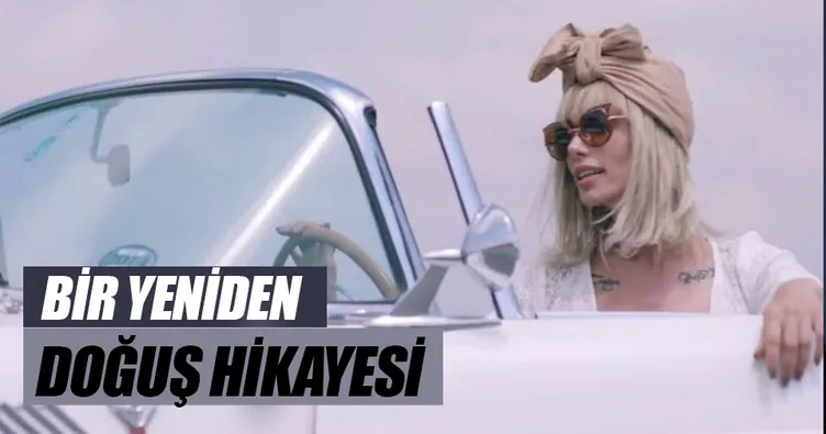 Bir yeniden doğuş hikayesi