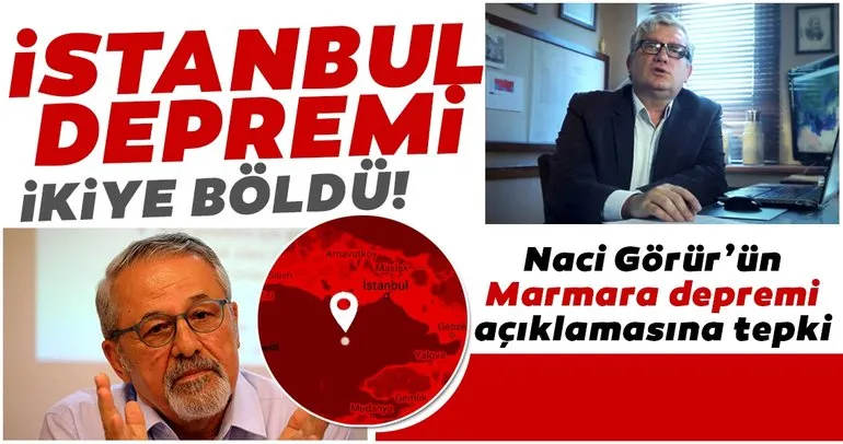 Son dakika haberleri: İstanbul depremi ikiye böldü! Prof. Dr. Naci Görür’ün olası büyük Marmara depremi açıklaması sonrası o isimden sert tepki!