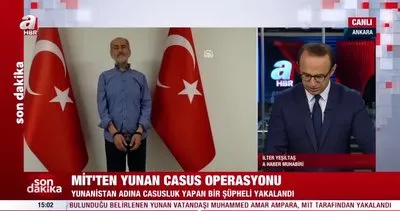 Son Dakika: MİT, Yunan istihbaratının Türkiye’deki casusu Muhammed Amar Ampara’yı yakaladı! | Video