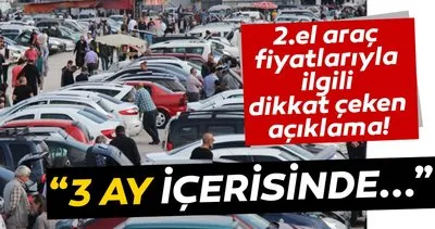 Ikinci El Otomobil Fiyatlariyla Ilgili Dikkat Ceken Son Dakika Aciklamasi 3 Ay Icerisinde Son Dakika Haberler
