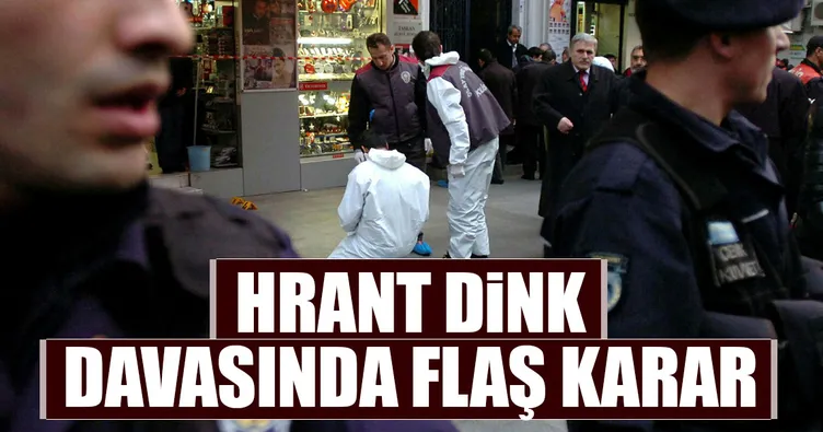Hrant Dink cinayeti davaları birleştirildi