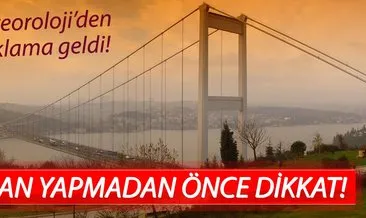 Meteoroloji’den son dakika hava durumu ve yağış uyarısı! - İstanbul Ankara ve il il hava durumu tahminleri