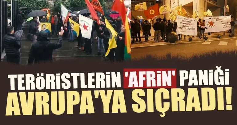 Teröristlerin ’Afrin’ paniği Avrupa’ya sıçradı!