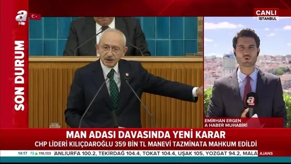 Man adası davasında yeni karar! CHP lideri Kemal Kılıçdaroğlu 359 bin TL manevi tazminat ödeyecek | Video
