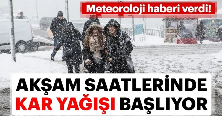 Meteoroloji’den son dakika kar yağışı uyarısı! Bu akşam başlıyor! İstanbul’da hava durumu nasıl?