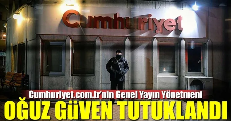 Oğuz Güven tutuklandı