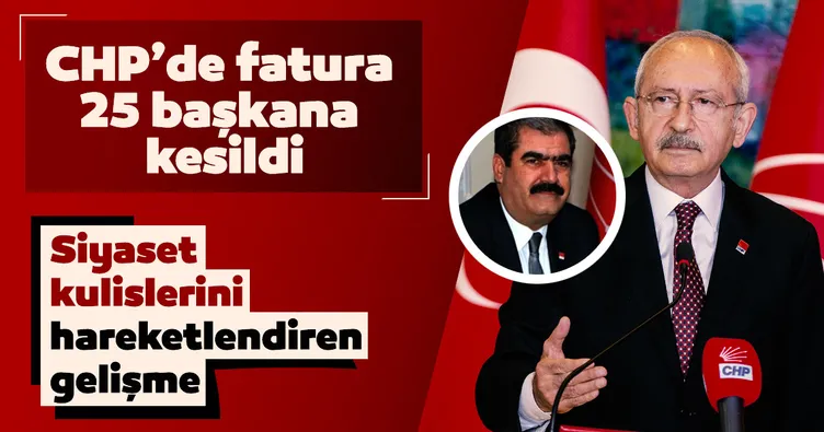 CHP’de fatura 25 başkana kesildi