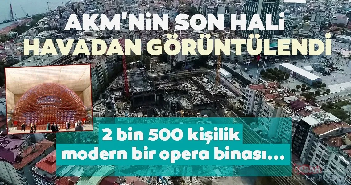 AKM�nin son hali havadan görüntülendi Galeri Türkiye
