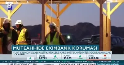 Müteahhide Eximbank koruması