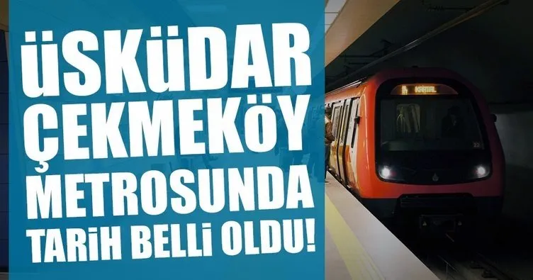 Üsküdar-Ümraniye-Çekmeköy metrosu cuma günü açılıyor