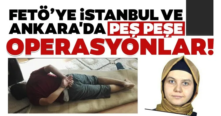 Son dakika: İstanbul ve Ankara’da peş peşe FETÖ operasyonları! Çok sayıda gözaltı var