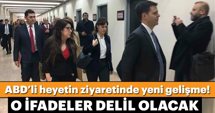 ABD’li heyetin ziyaretinde yeni gelişme!