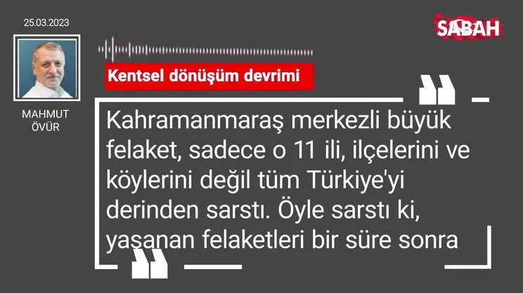 Mahmut Övür | Kentsel dönüşüm devrimi