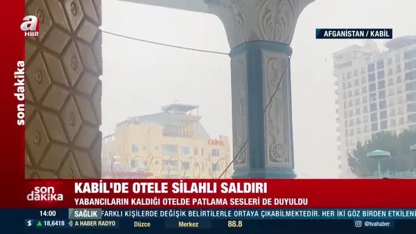 Kabil'de yabancıların kaldığı otele silahlı saldırı | Video