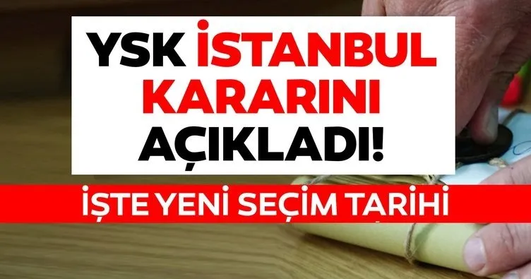 İstanbul seçim sonuçları ile ilgili YSK’dan son dakika açıklaması! İstanbul seçimleri yenileniyor! Seçimler ne zaman? Ekrem İmamoğlu...