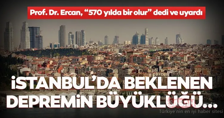 Son dakika haberi: Prof. Dr. Ahmet Ercan’dan korkutan İstanbul depremi açıklaması! İstanbul depreminin büyüklüğü...