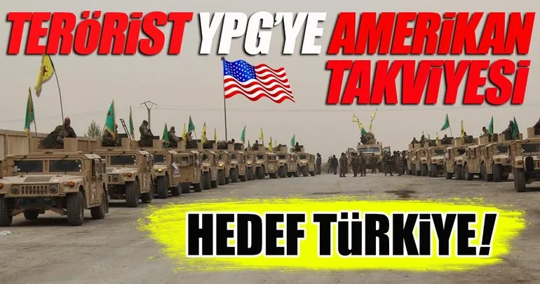 ABD, terör örgütü YPG'ye yeni silah ve araç gönderdi