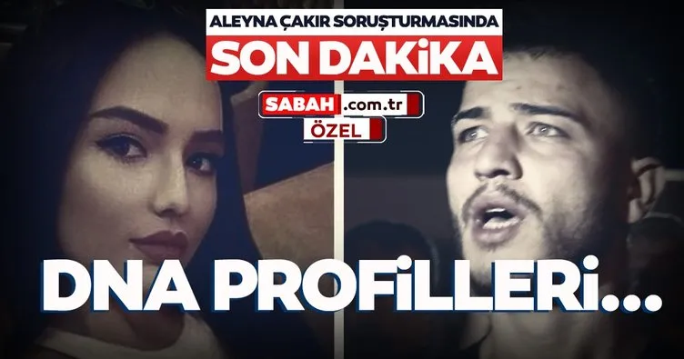 Türkiye’nin gündemine oturan Aleyna Çakır olayında son dakika! Aleyna Çakır’ın otopsisindeki DNA profilleri...