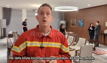 Fransız arama kurtarma ekibinden AFAD’a övgü: İlk defa Türkiye’deki kadar iyi bir organizasyon gördüm!